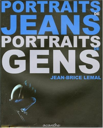 Portraits de jeans, portraits de gens