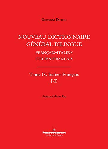 Nouveau dictionnaire général bilingue français-italien, italien-français. Vol. 4. Italien-français :