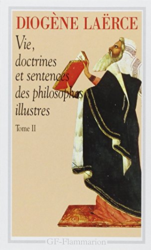 Vie, doctrines et sentences des philosophes illustres. Vol. 2. Livres 6 à 10