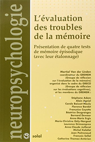L'évaluation des troubles de la mémoire : présentation de quatre tests de mémoire épisodique (avec l