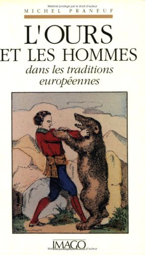 L'Ours et les hommes dans les traditions européennes