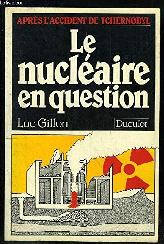 Le Nucléaire en question : après l'accident de Tchernobyl