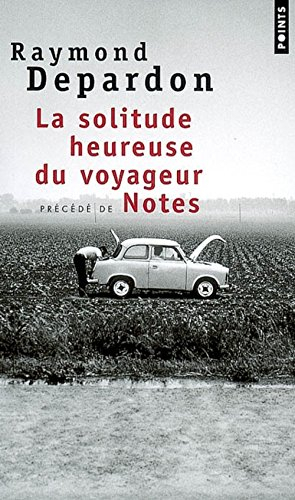 La solitude heureuse du voyageur. Notes
