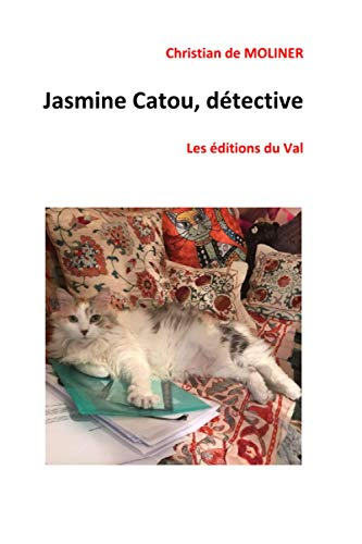 Jasmine Catou, détective: Les éditions du Val