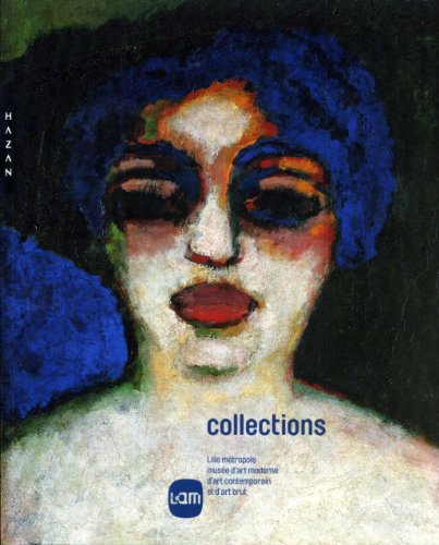 Collections : Lille-Métropole Musée d'art moderne, d'art contemporain et d'art brut