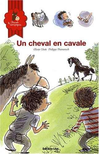 Cheval & compagnie. Vol. 3. Un cheval en cavale