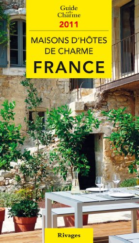 Maisons d'hôtes de charme, France : bed and breakfast à la française