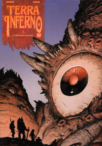 Terra inferno. Vol. 1. La montagne qui rêve