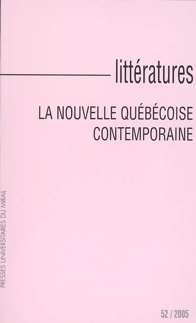 Littératures, n° 52. La nouvelle québécoise contemporaine