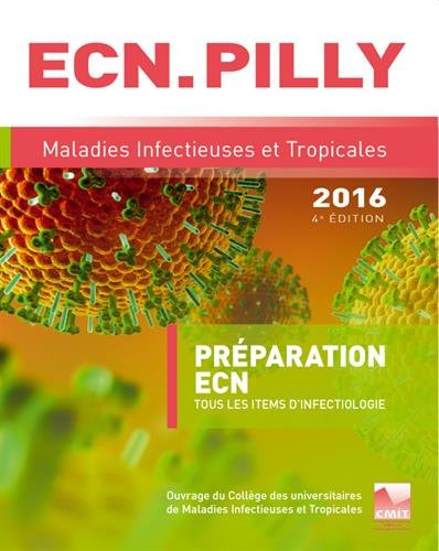 Maladies infectieuses et tropicales : préparation ECN : tous les items d'infectiologie