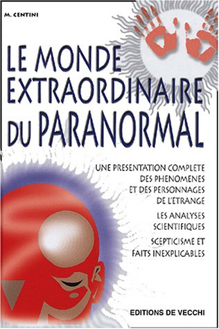 Le monde extraordinaire du paranormal