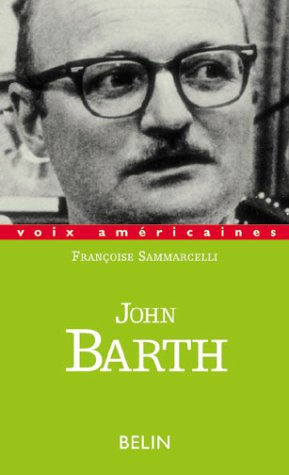 John Barth : les bonheurs d'un acrobate