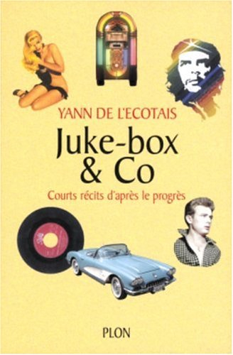 Juke-box & Co : courts récits d'après le progrès