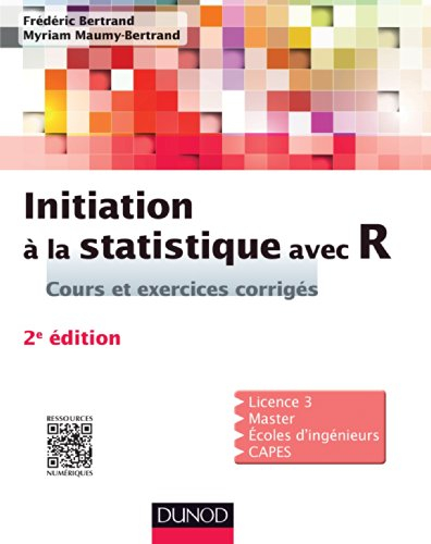 Initiation à la statistique avec R : cours et exercices corrigés