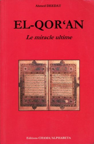El-Qor'an Le miracle ultime