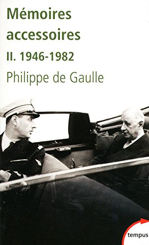 Mémoires accessoires. Vol. 2. 1946-1982