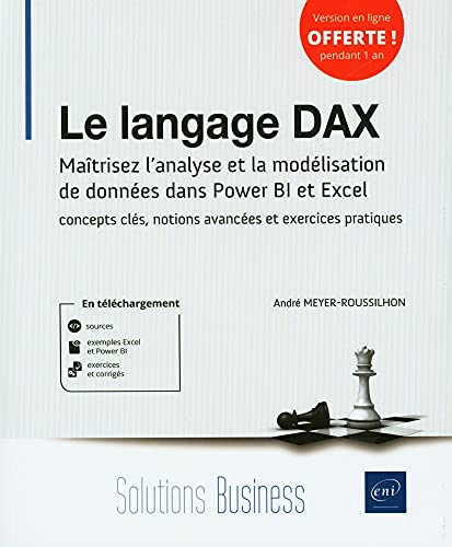 Le langage DAX : maîtrisez l’analyse et la modélisation de données dans Power BI et Excel : concepts