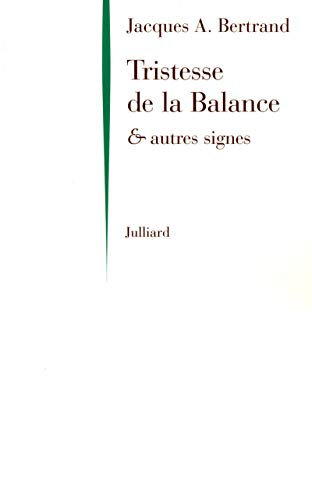 Tristesse de la balance et autres signes