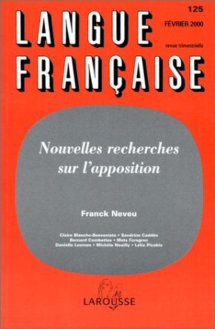 Langue française, n° 125. Nouvelles recherches sur l'apposition