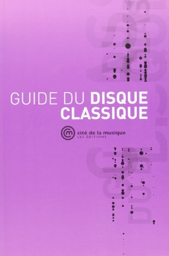 Le disque classique : guide professionnel de l'édition musicale