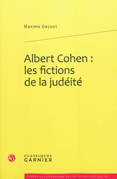 Albert Cohen : les fictions de la judéité