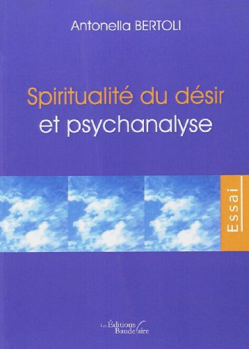 Spiritualité du désir et psychanalyse