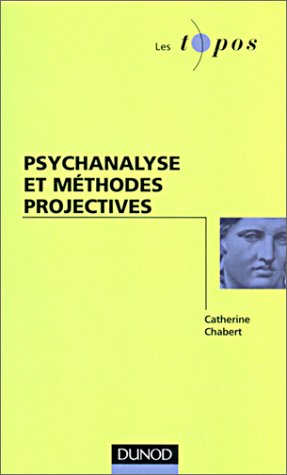 Psychanalyse et méthodes projectives