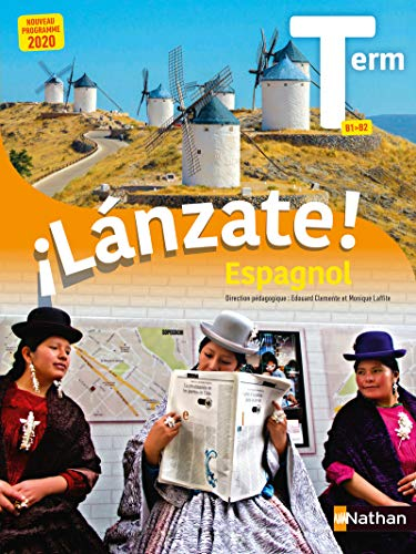 Lanzate ! espagnol terminale, B1-B2 : nouveau programme 2020