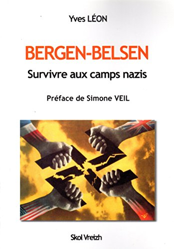 Bergen-Belsen : survivre aux camps nazis