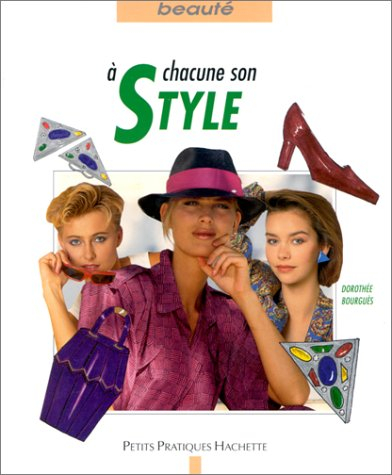 A chacune son style : déterminer le style adapté à votre personnalité