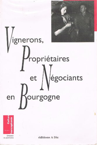 Vignerons, propriétaires et négociants en Bourgogne : cahiers du stage Les Communautés viti-vinicole