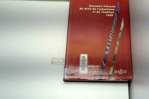 Annuaire français du droit de l'urbanisme et de l'habitat 1998