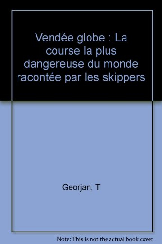 Vendée Globe : la course la plus dangereuse du monde racontée par les skippers