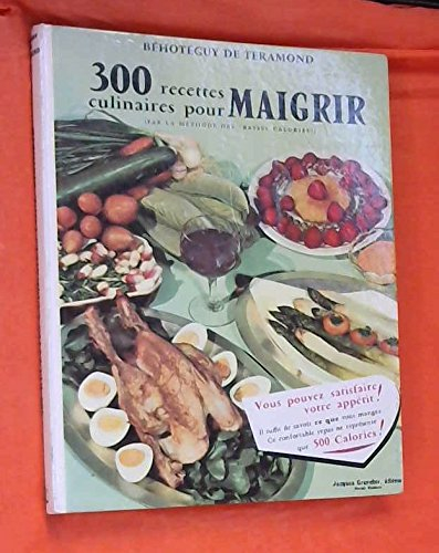 300 recettes culinaires pour maigrir