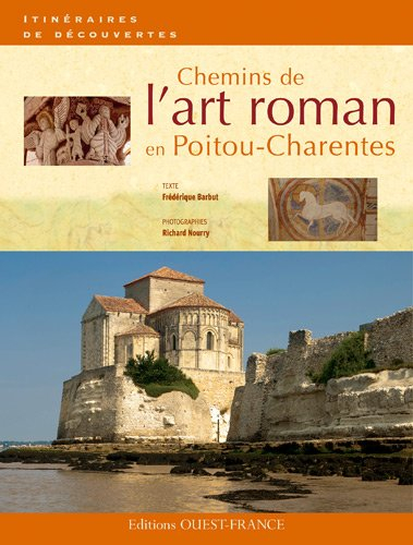 Chemins de l'art roman en Poitou-Charentes