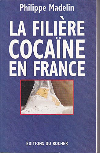 La filière cocaïne en France