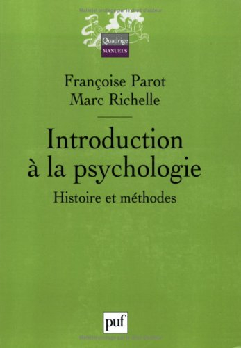 Introduction à la psychologie : histoire et méthodes