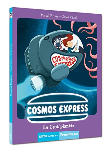 Cosmos express. Le crok'planète