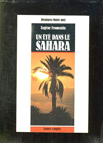 Un été dans le Sahara : voyage dans les oasis du Sud algérien en 1853
