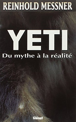 Yeti : du mythe à la réalité