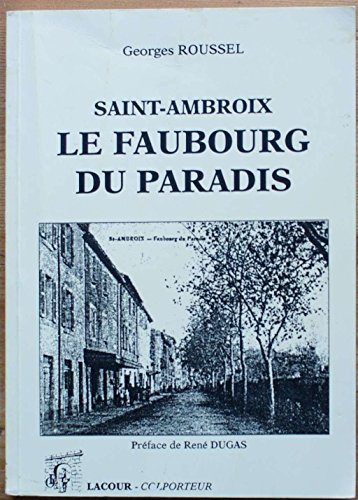Saint-Ambroix, le faubourg du paradis