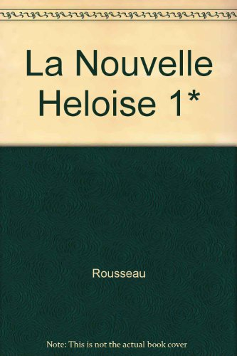 La nouvelle Héloïse. Vol. 1