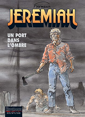 Jeremiah. Vol. 26. Un port dans l'ombre