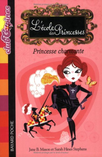 L'école des princesses. Vol. 5. Princesse charmante