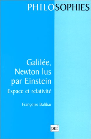 galilée, newton, lus par einstein : espace et relativité