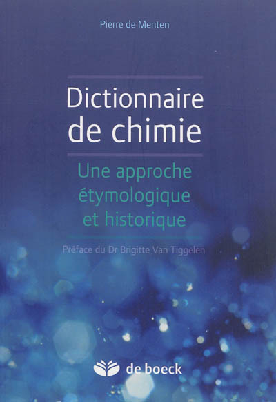 Dictionnaire de chimie : une approche étymologique et historique