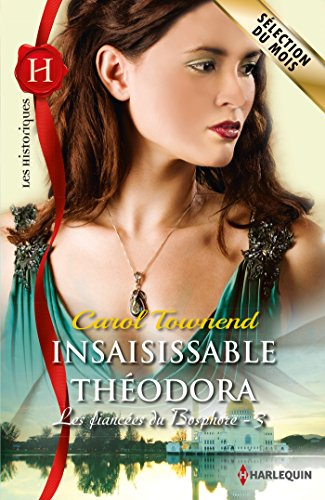 Insaisissable Théodora : les fiancées du Bosphore
