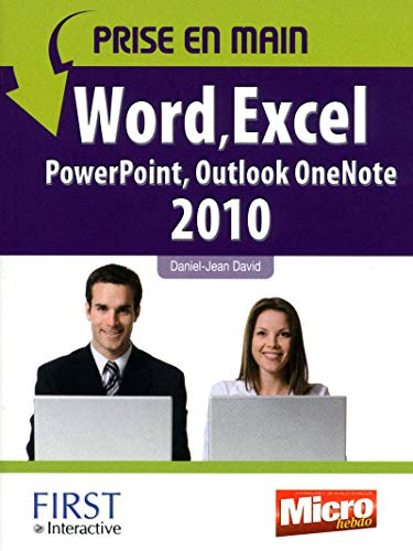 Prise en main Word, Excel, PowerPoint, Outlook, OneNote 2010
