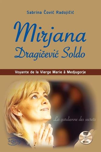 Mirjana Dragicevic-Soldo : voyante de la Vierge Marie à Medjugorje