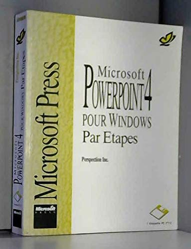 Microsoft PowerPoint 4 pour Windows par étapes